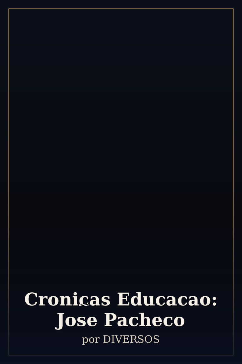 Capa de Cronicas Educacao: Jose Pacheco