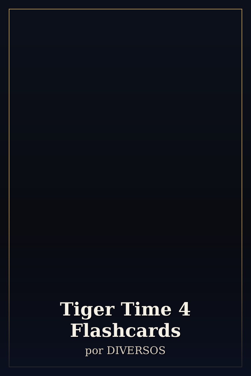 Capa de Tiger Time 4 Flashcards