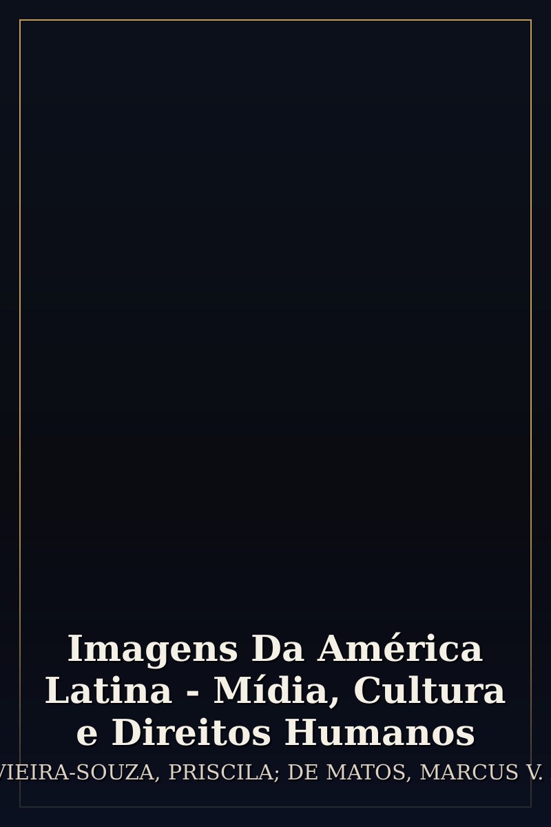 Capa de Imagens Da América Latina - Mídia, Cultura e Direitos Humanos