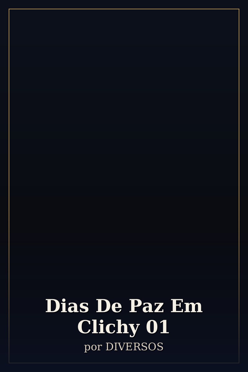 Capa de Dias De Paz Em Clichy                           01