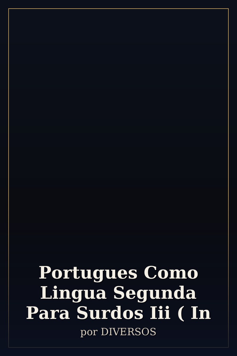 Capa de Portugues Como Lingua Segunda Para Surdos Iii ( In