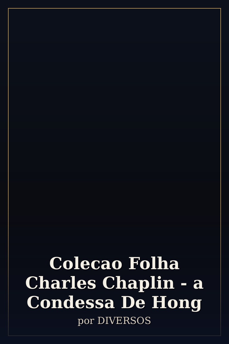 Capa de Colecao Folha Charles Chaplin - a Condessa De Hong