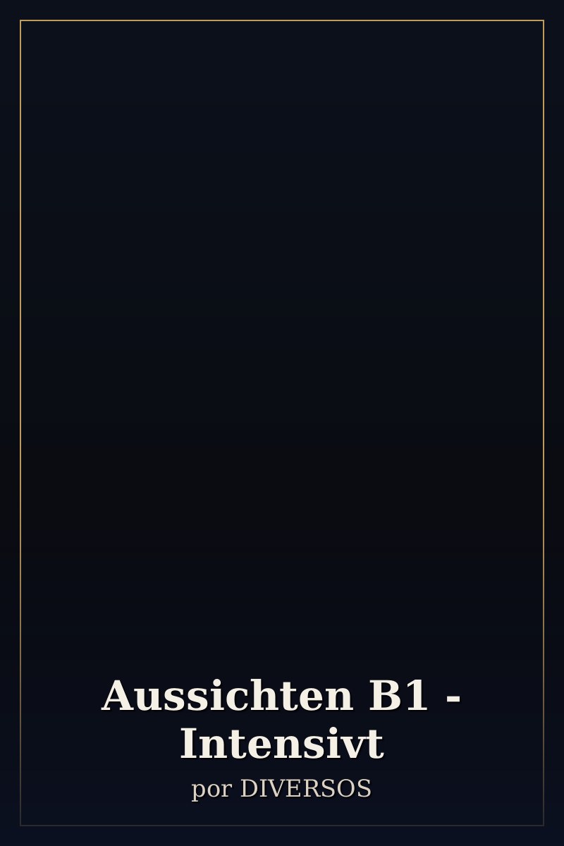 Capa de Aussichten B1 - Intensivt