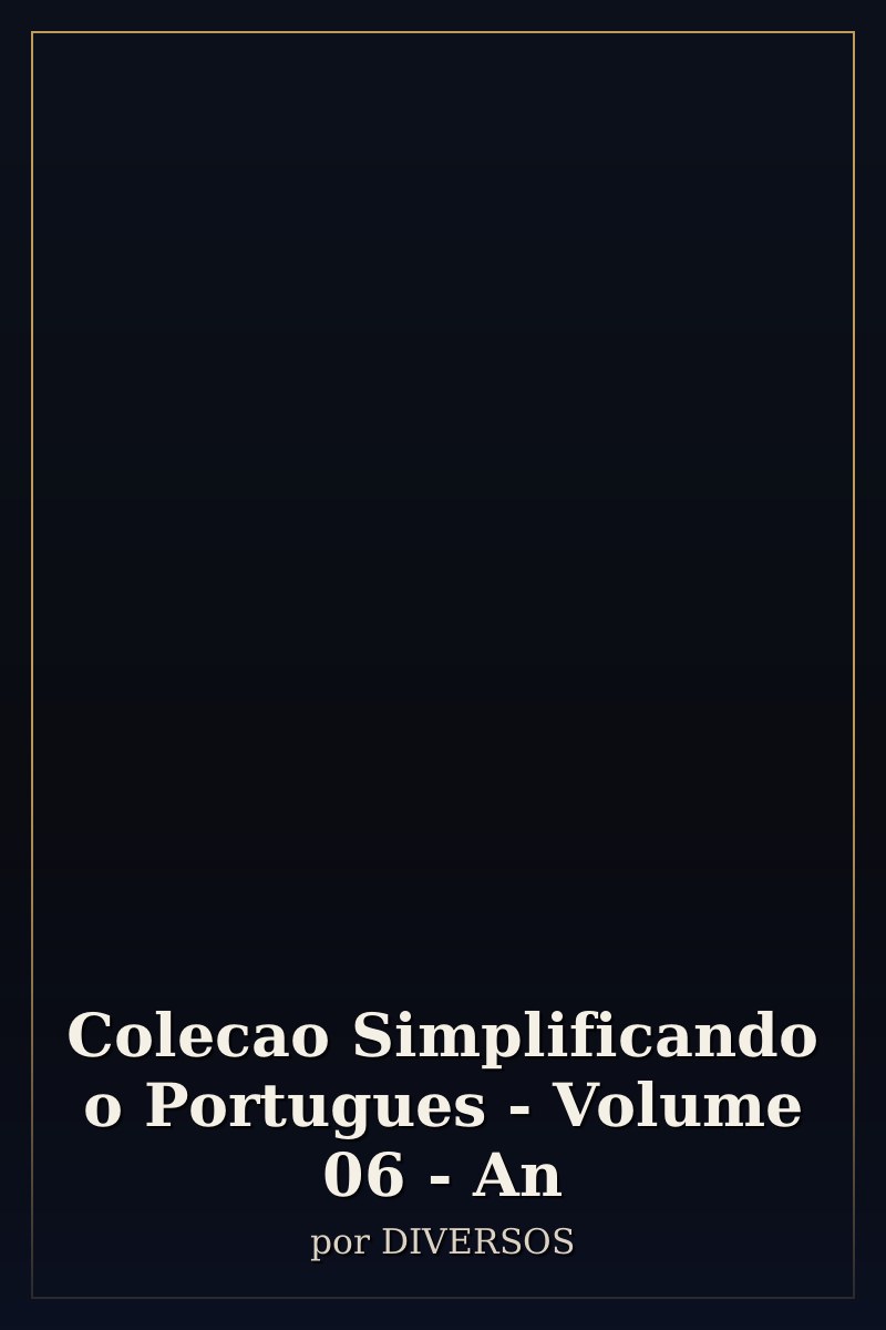 Capa de Colecao Simplificando o Portugues - Volume 06 - An