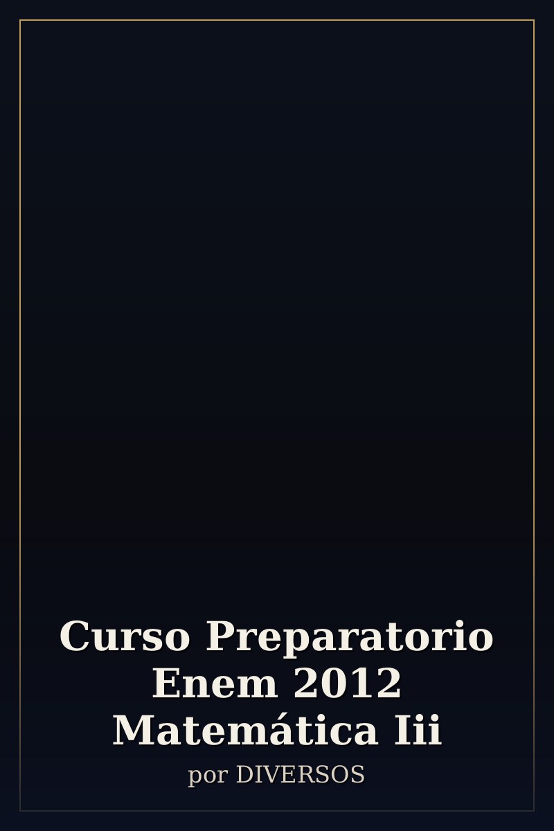 Capa de Curso Preparatorio Enem 2012 Matemática Iii