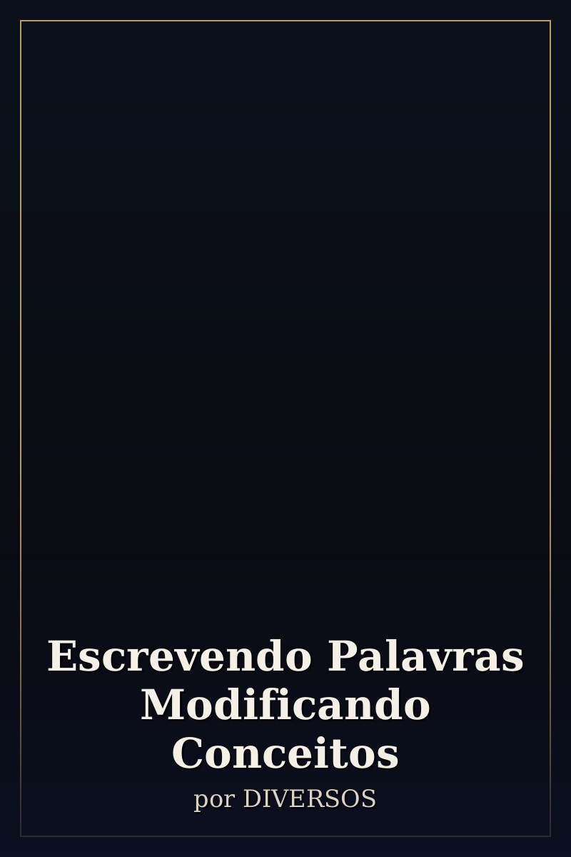 Capa de Escrevendo Palavras Modificando Conceitos