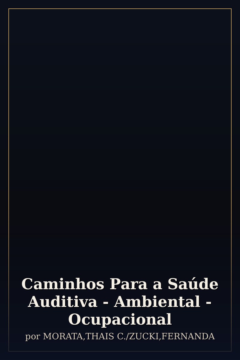 Capa de Caminhos Para a Saúde Auditiva - Ambiental - Ocupacional
