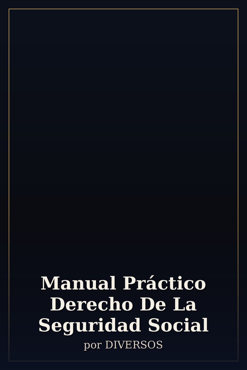 Capa de Manual Práctico Derecho De La Seguridad Social
