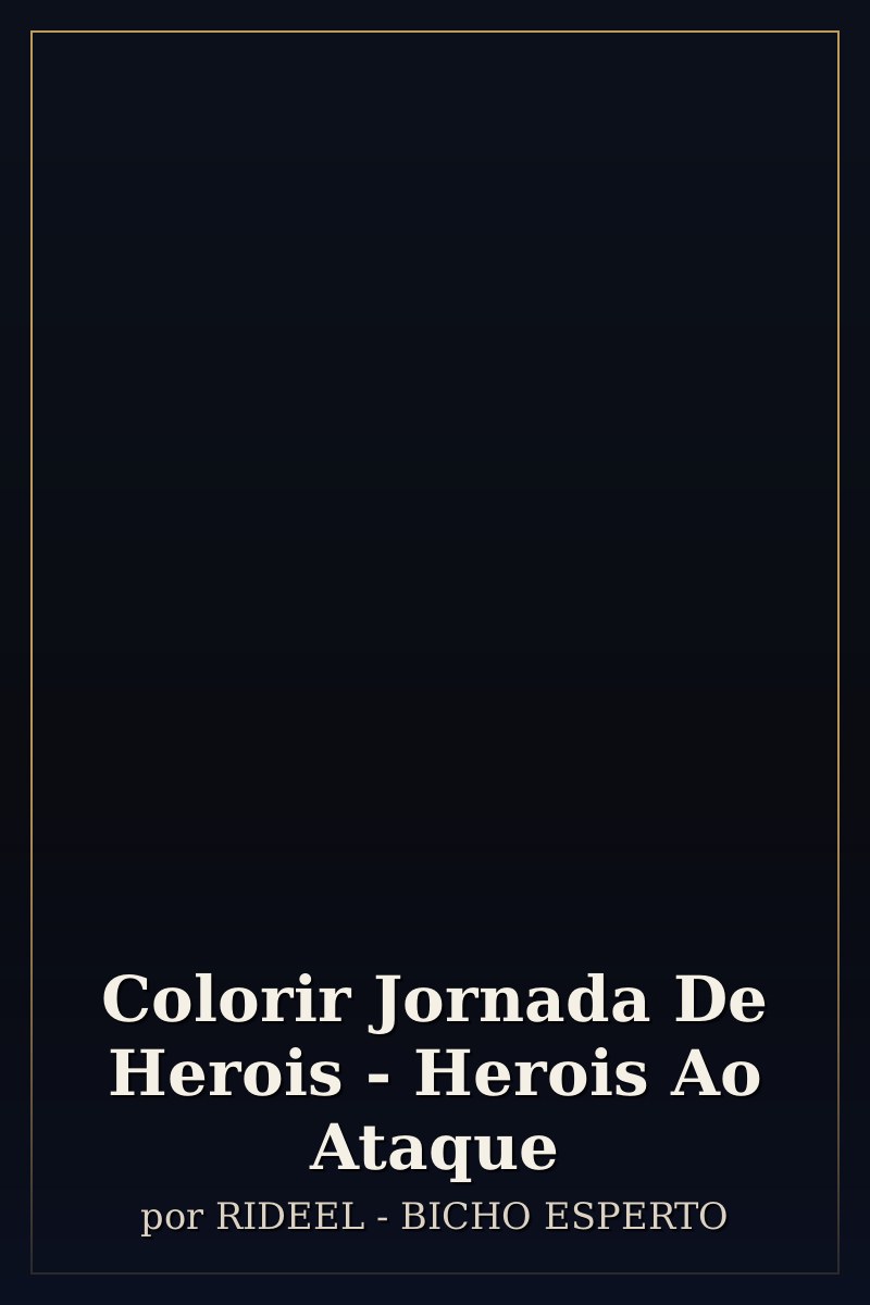 Capa de Colorir Jornada De Herois - Herois Ao Ataque