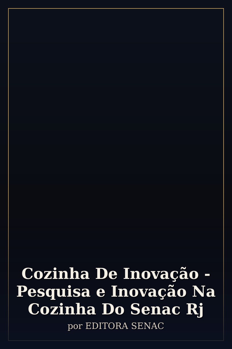 Capa de Cozinha De Inovação - Pesquisa e Inovação Na Cozinha Do Senac Rj