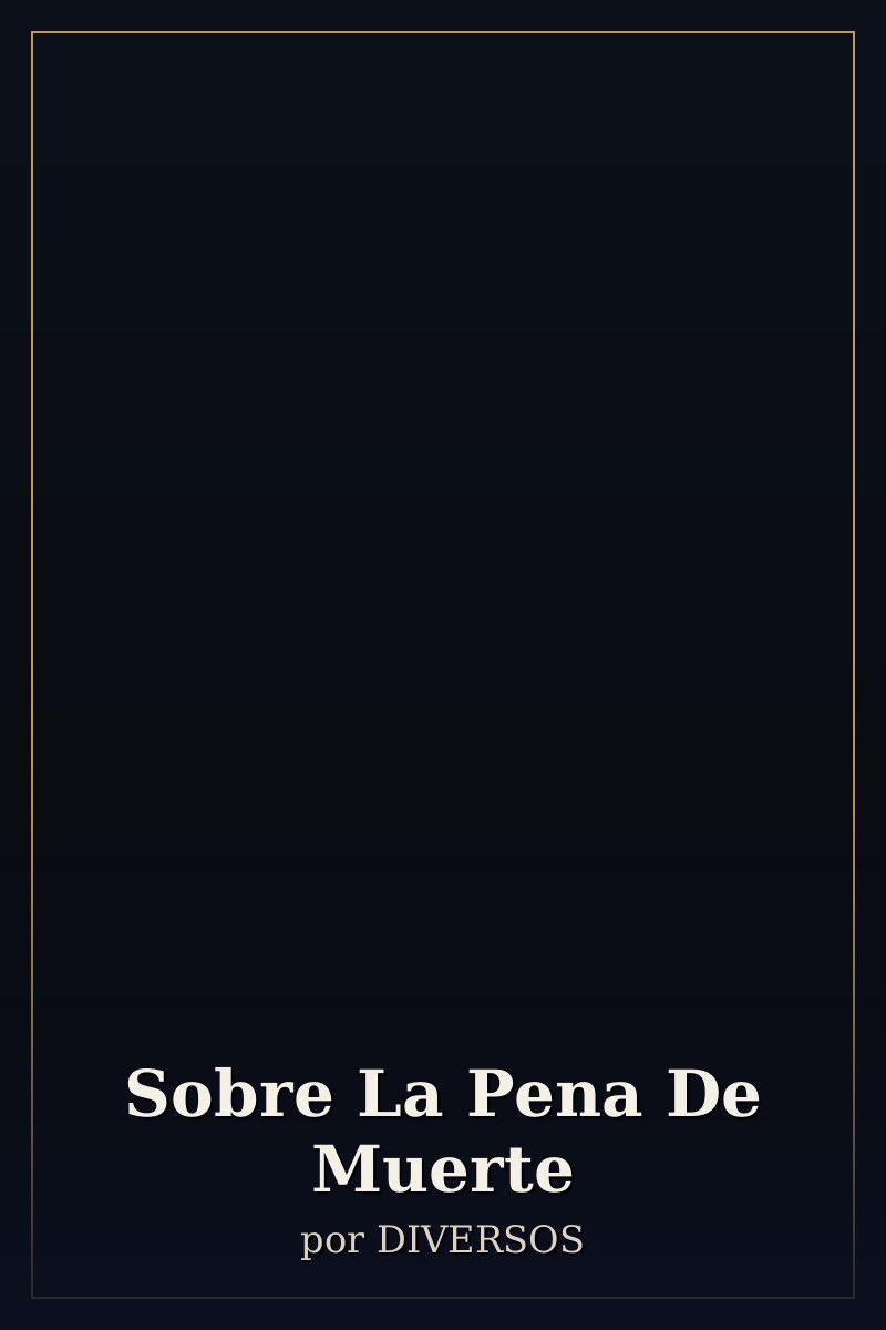 Capa de Sobre La Pena De Muerte