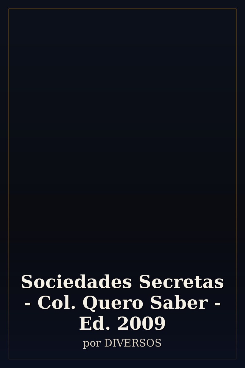 Capa de Sociedades Secretas - Col. Quero Saber - Ed. 2009