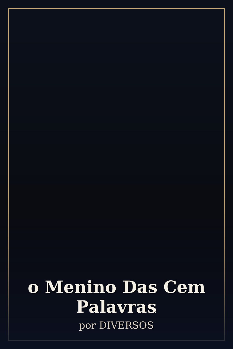 Capa de o Menino Das Cem Palavras