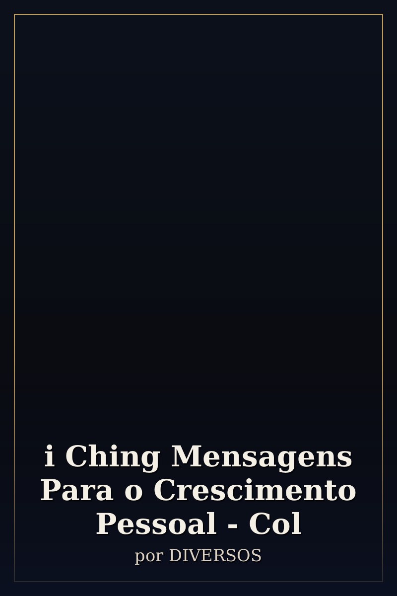 Capa de i Ching Mensagens Para o Crescimento Pessoal - Col