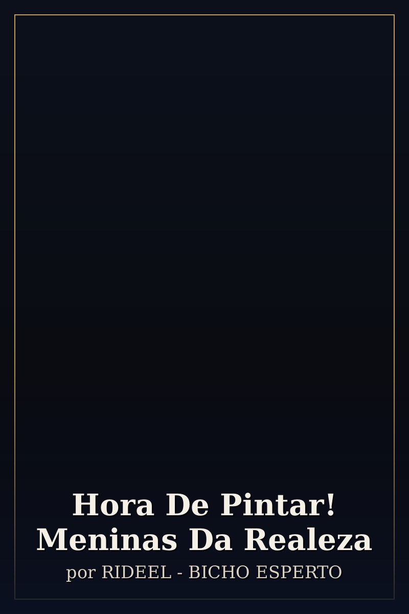 Capa de Hora De Pintar! Meninas Da Realeza
