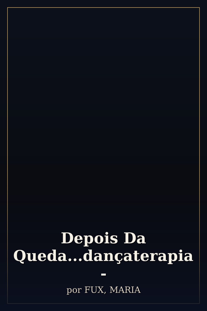 Capa de Depois Da Queda...dançaterapia -