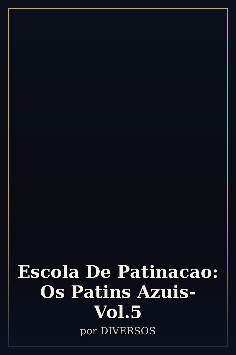 Capa de Escola De Patinacao: Os Patins Azuis- Vol.5