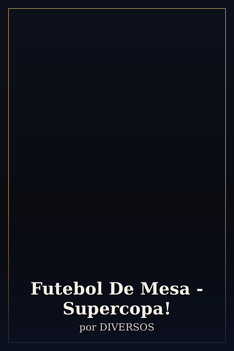 Capa de Futebol De Mesa - Supercopa!