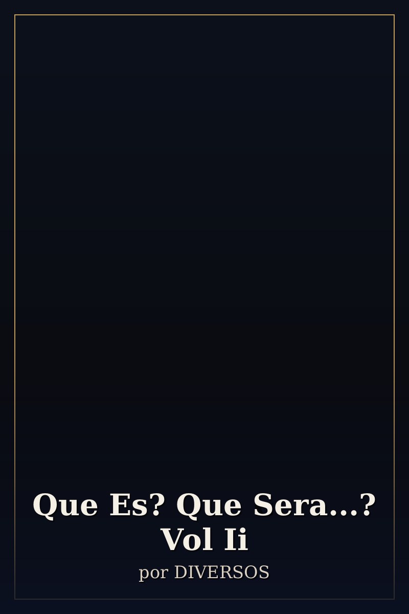 Capa de Que Es? Que Sera...? Vol Ii