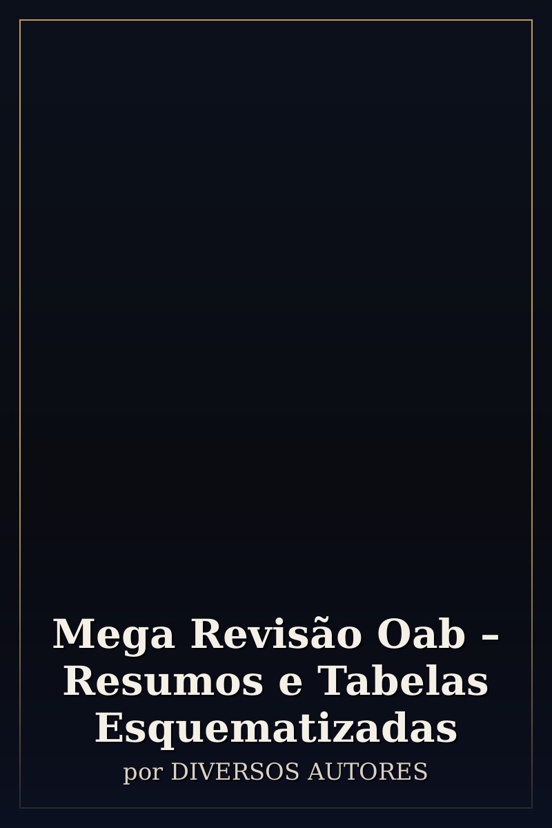 Capa de Mega Revisão Oab – Resumos e Tabelas Esquematizadas