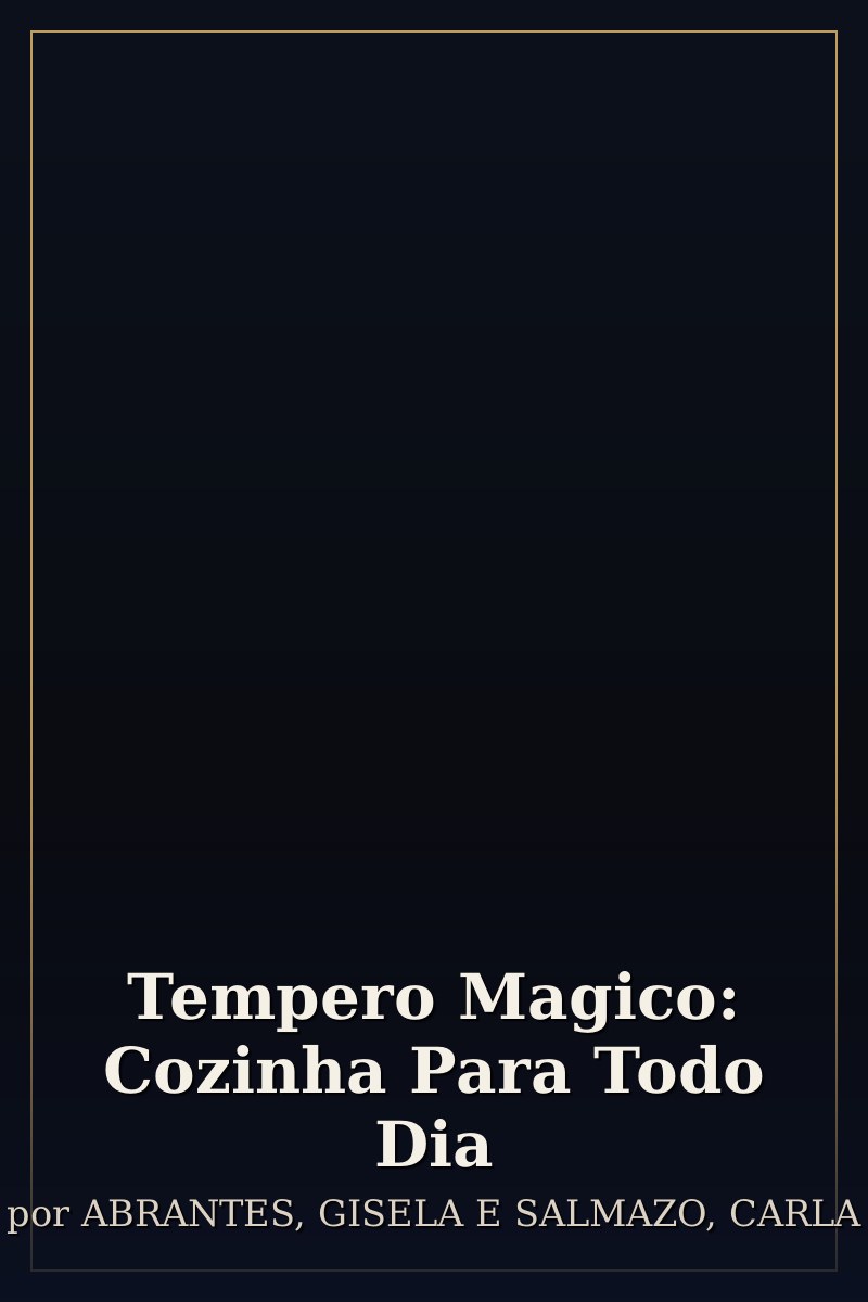 Capa de Tempero Magico: Cozinha Para Todo Dia