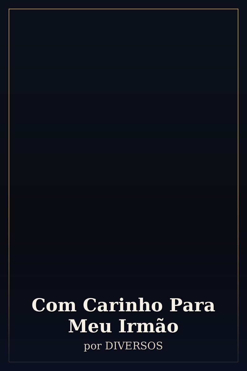 Capa de Com Carinho Para Meu Irmão