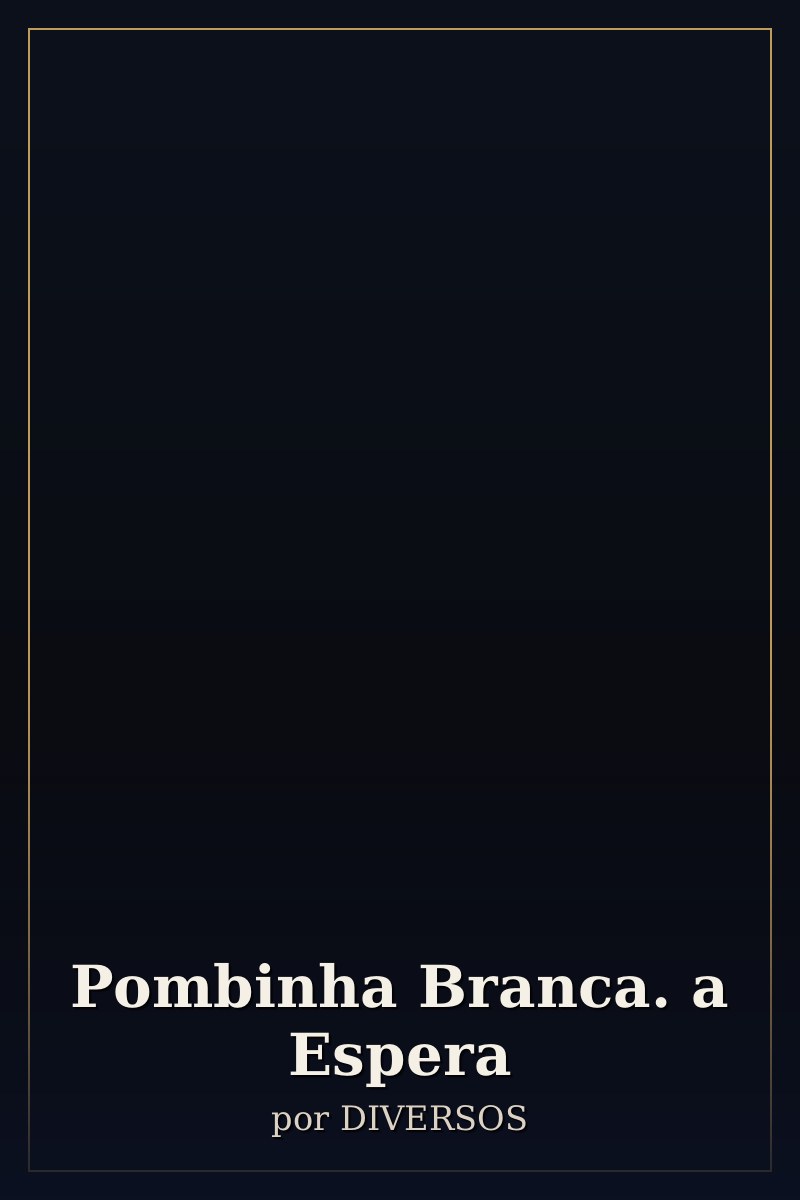 Capa de Pombinha Branca. a Espera