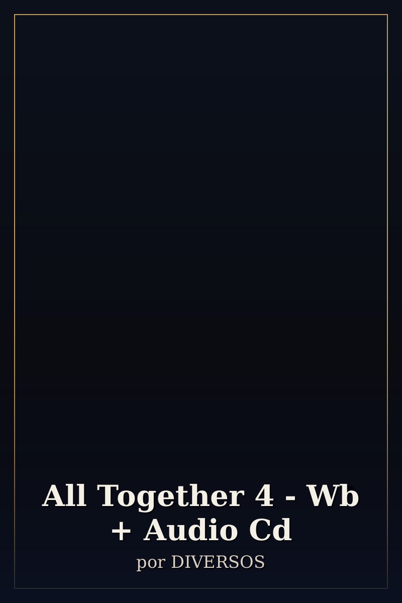 Capa de All Together 4 - Wb + Audio Cd