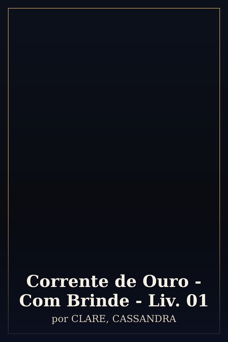 Capa de Corrente de Ouro - Com Brinde - Liv. 01