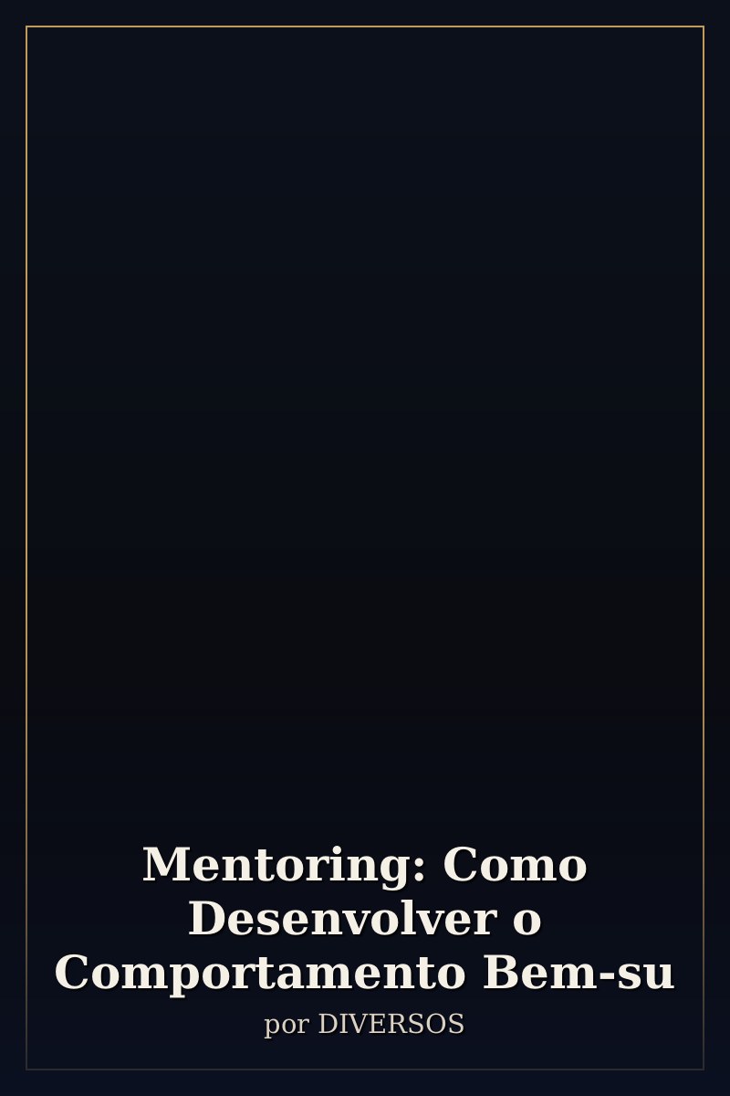 Capa de Mentoring: Como Desenvolver o Comportamento Bem-su