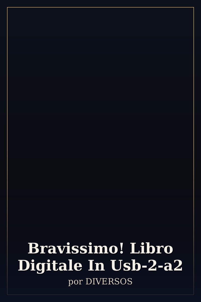 Capa de Bravissimo! Libro Digitale In Usb-2-a2