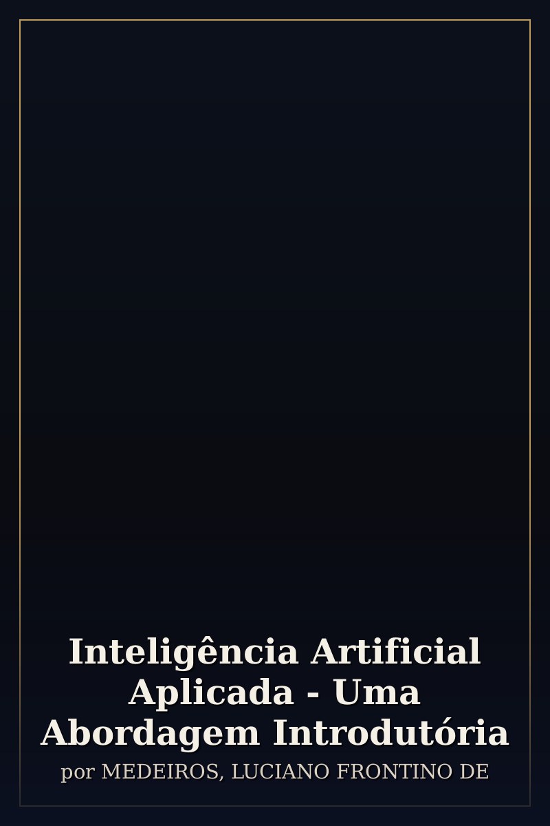 Capa de Inteligência Artificial Aplicada - Uma Abordagem Introdutória