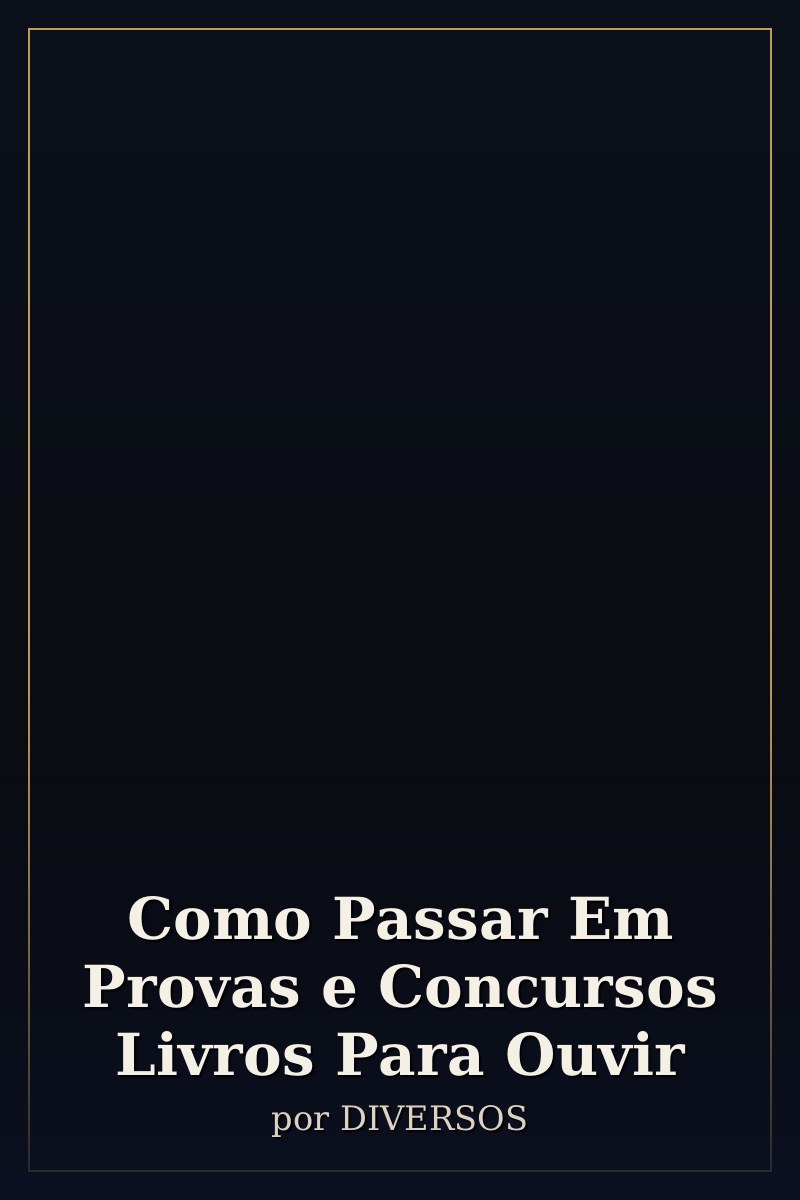 Capa de Como Passar Em Provas e Concursos Livros Para Ouvir