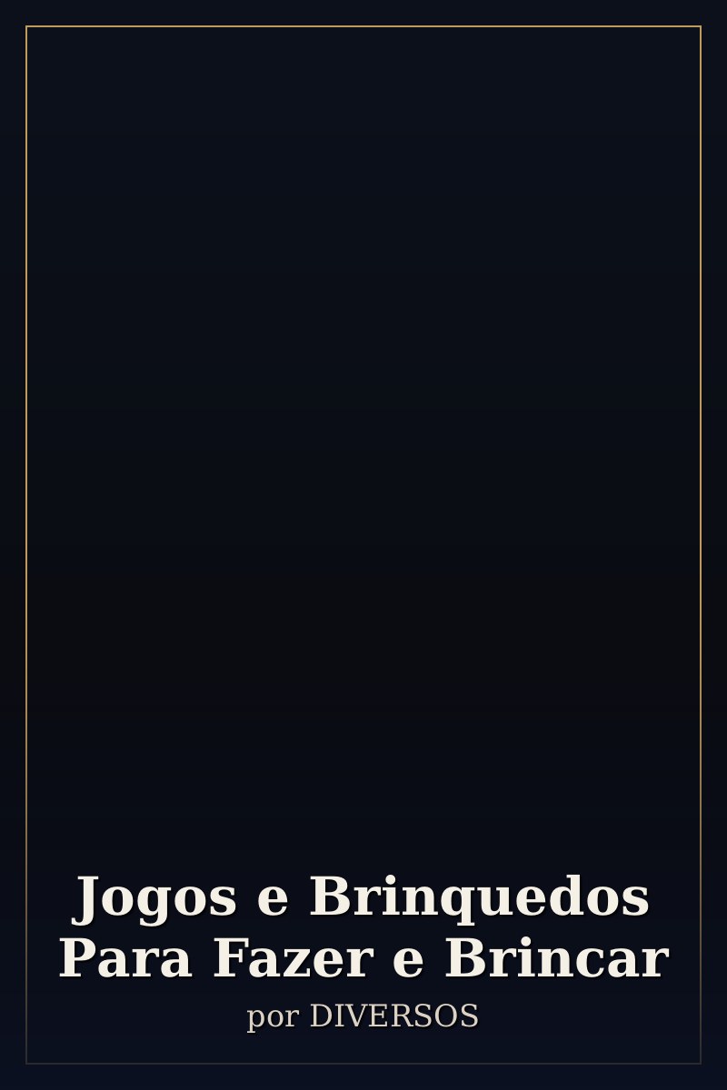 Capa de Jogos e Brinquedos Para Fazer e Brincar