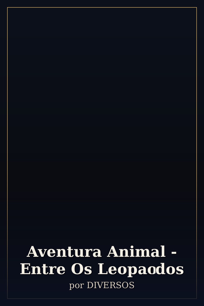 Capa de Aventura Animal - Entre Os Leopardos