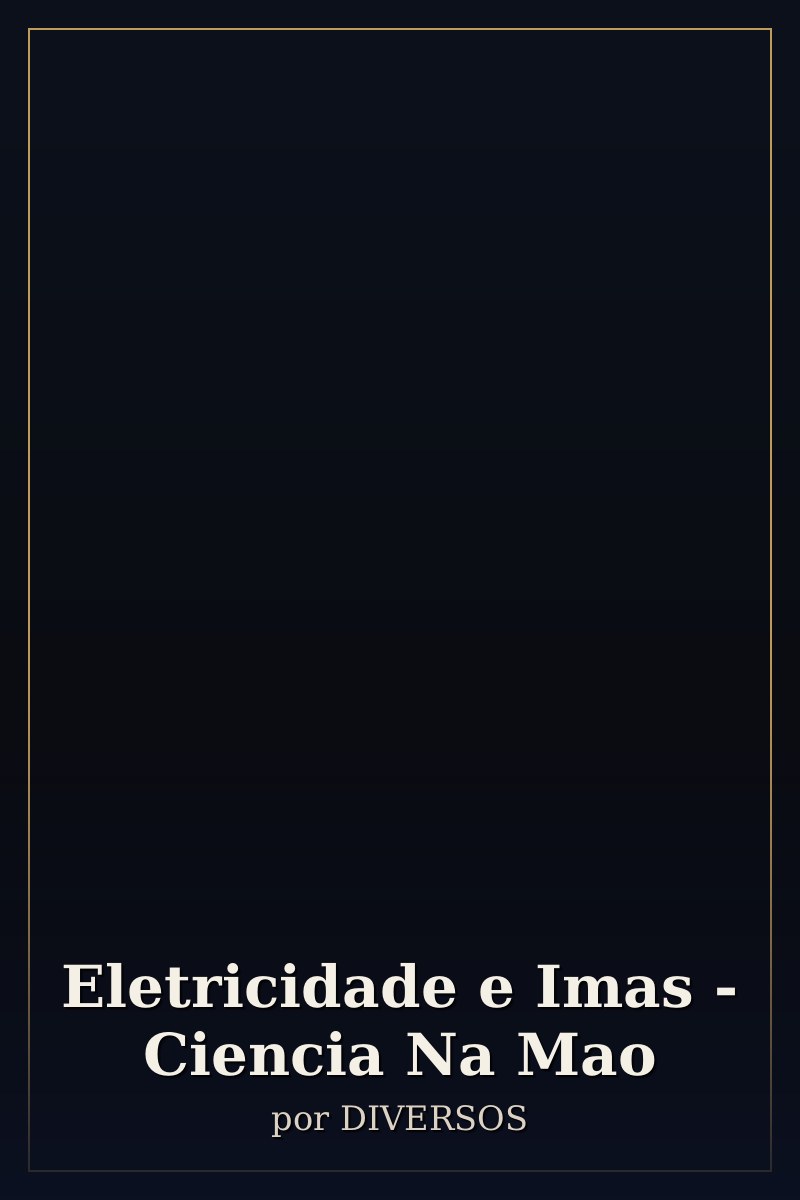 Capa de Eletricidade e Imas - Ciencia Na Mao