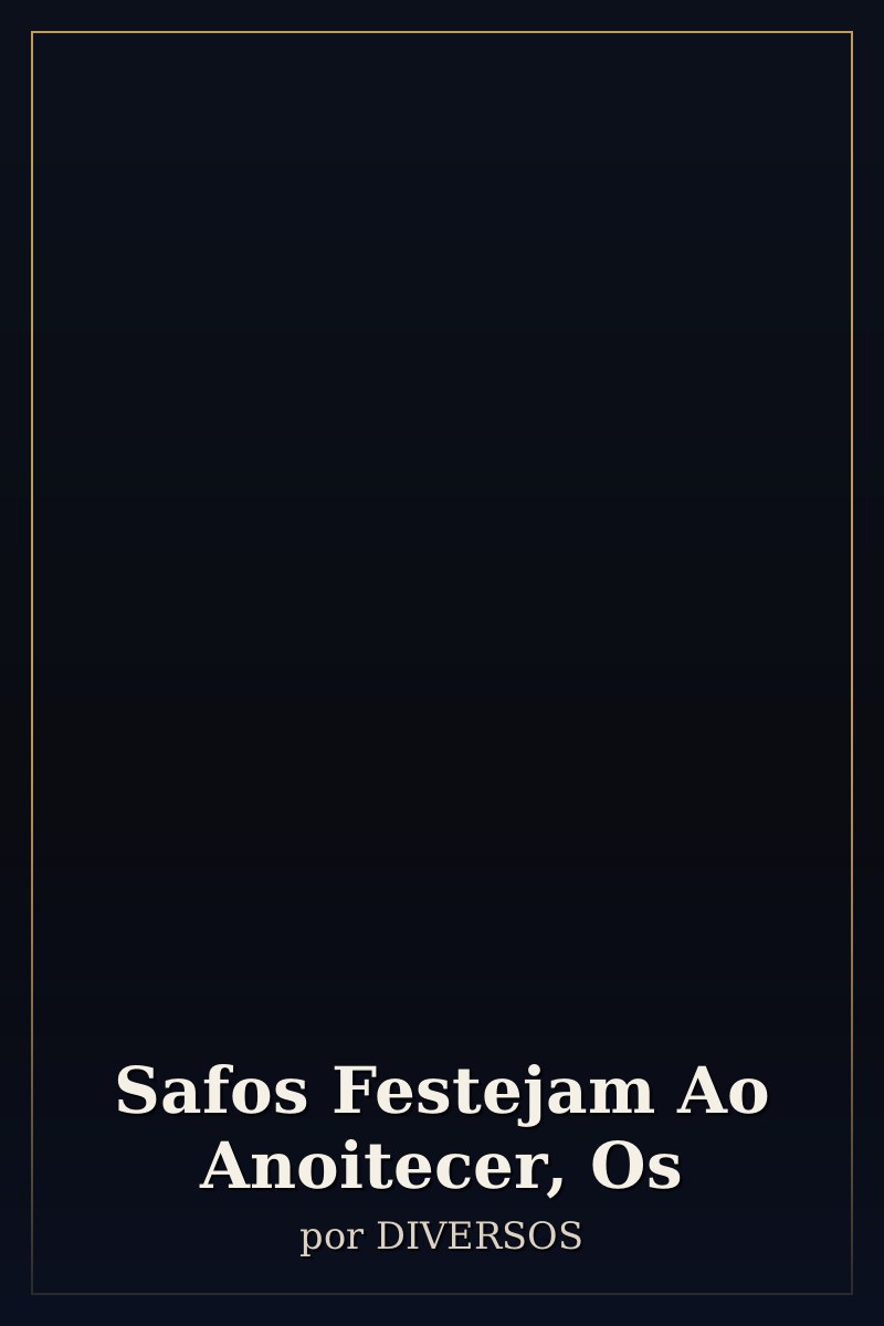 Capa de Safos Festejam Ao Anoitecer, Os