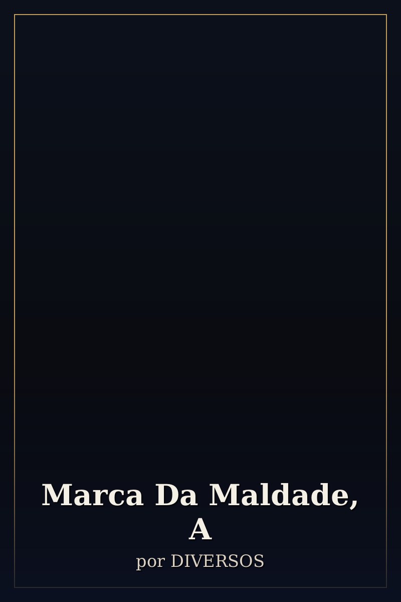 Capa de Marca Da Maldade, A