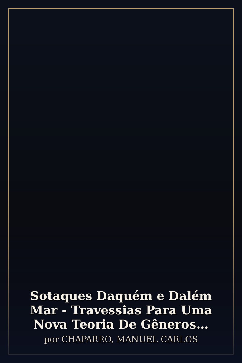 Capa de Sotaques Daquém e Dalém Mar - Travessias Para Uma Nova Teoria De Gêneros Jornalí