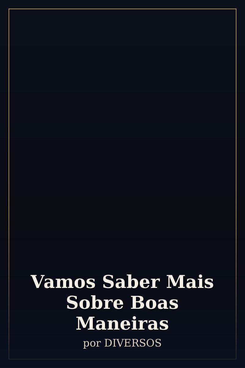 Capa de Vamos Saber Mais Sobre Boas Maneiras