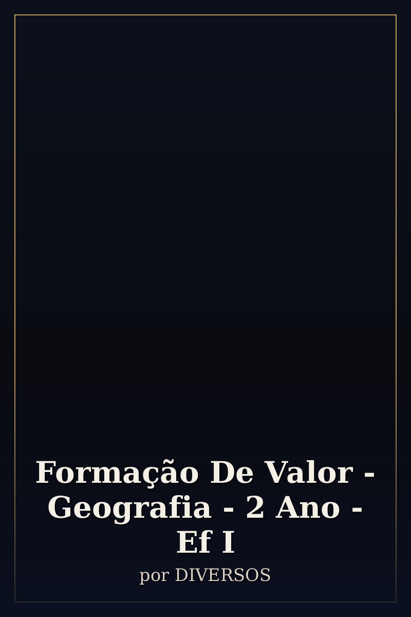 Capa de Formação De Valor - Geografia - 2 Ano - Ef I