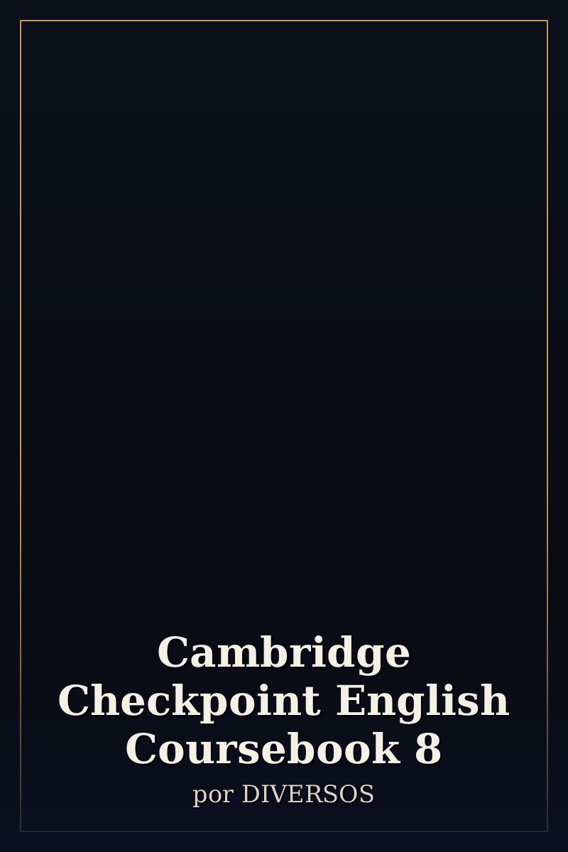 Capa de Cambridge Checkpoint English Coursebook 8