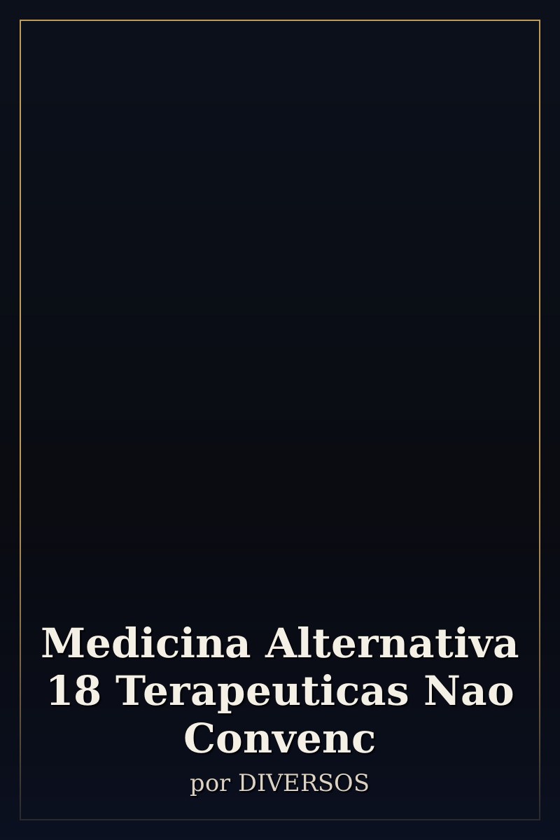 Capa de Medicina Alternativa   18 Terapeuticas Nao Convenc