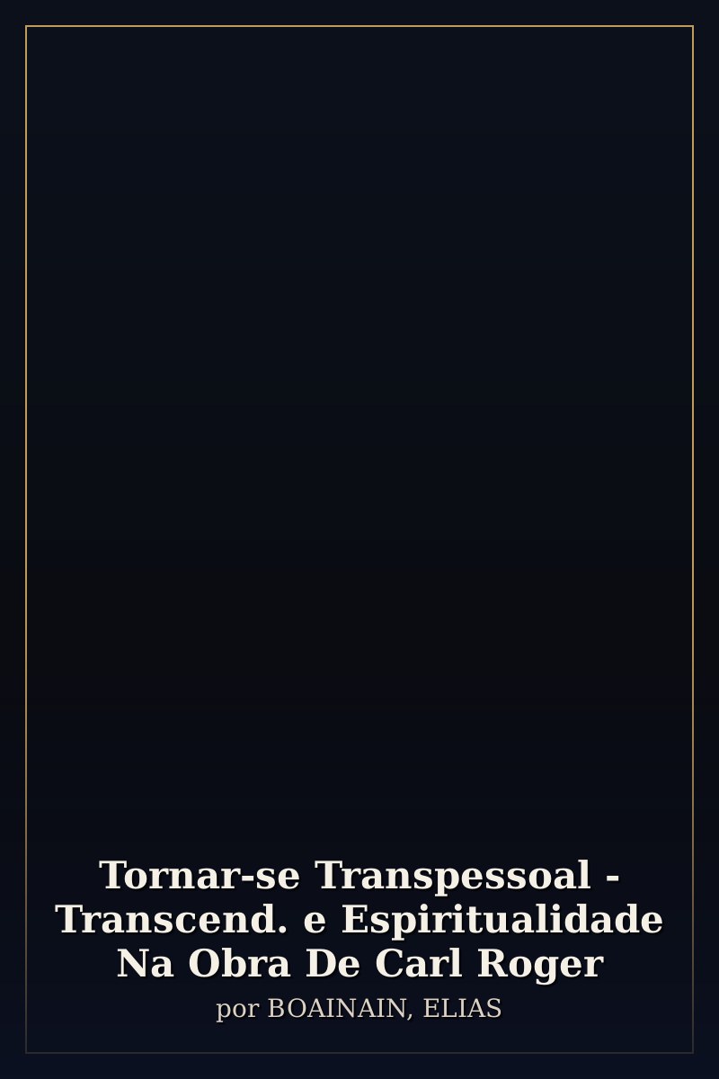 Capa de Tornar-se Transpessoal - Transcend. e Espiritualidade Na Obra De Carl Roger
