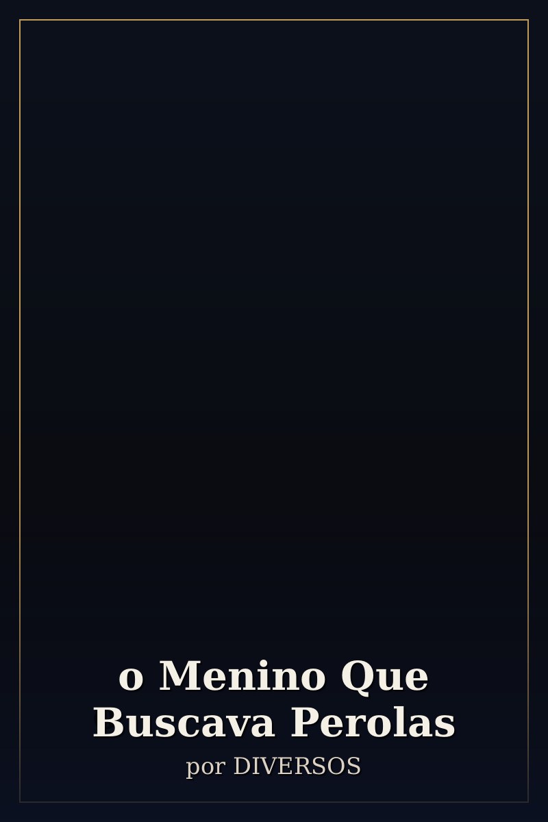 Capa de o Menino Que Buscava Perolas
