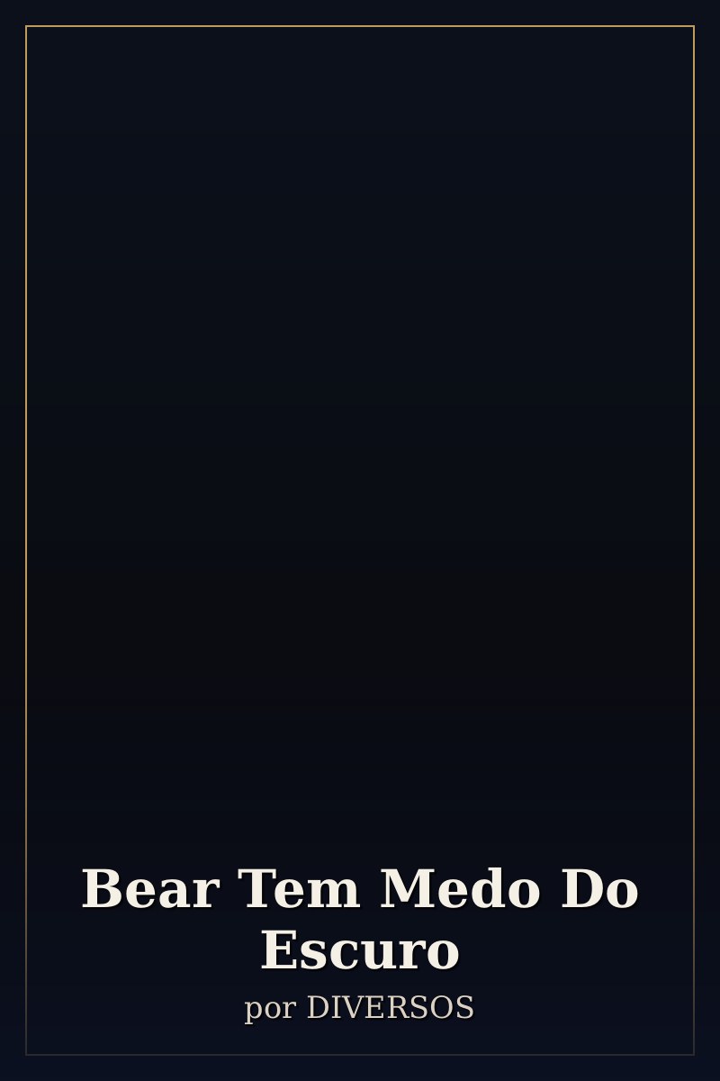 Capa de Bear Tem Medo Do Escuro