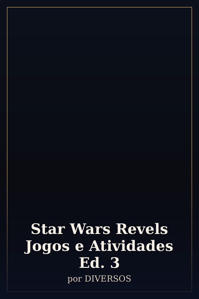 Capa de Star Wars Revels Jogos e Atividades Ed. 3