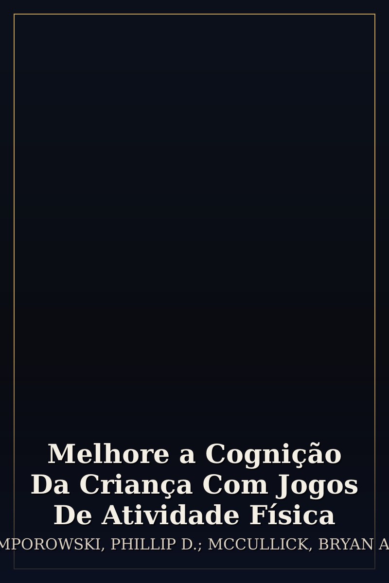 Capa de Melhore a Cognição Da Criança Com Jogos De Atividade Física