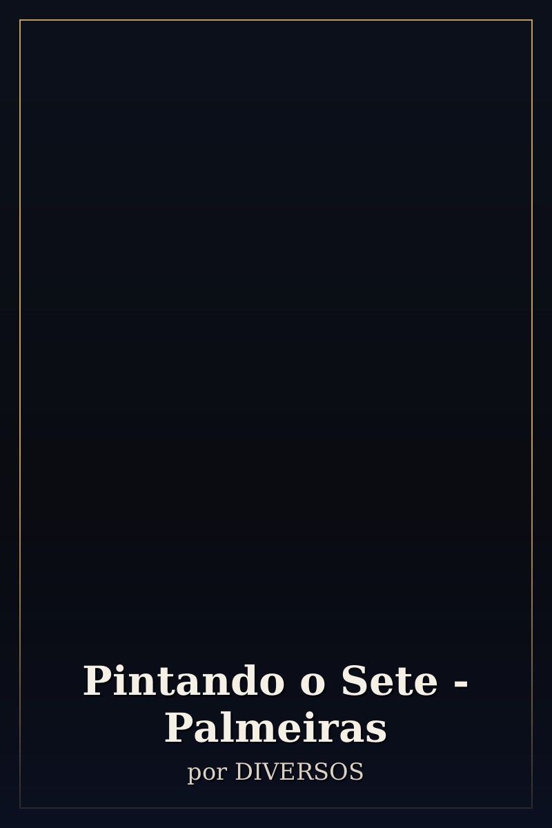 Capa de Pintando o Sete - Palmeiras