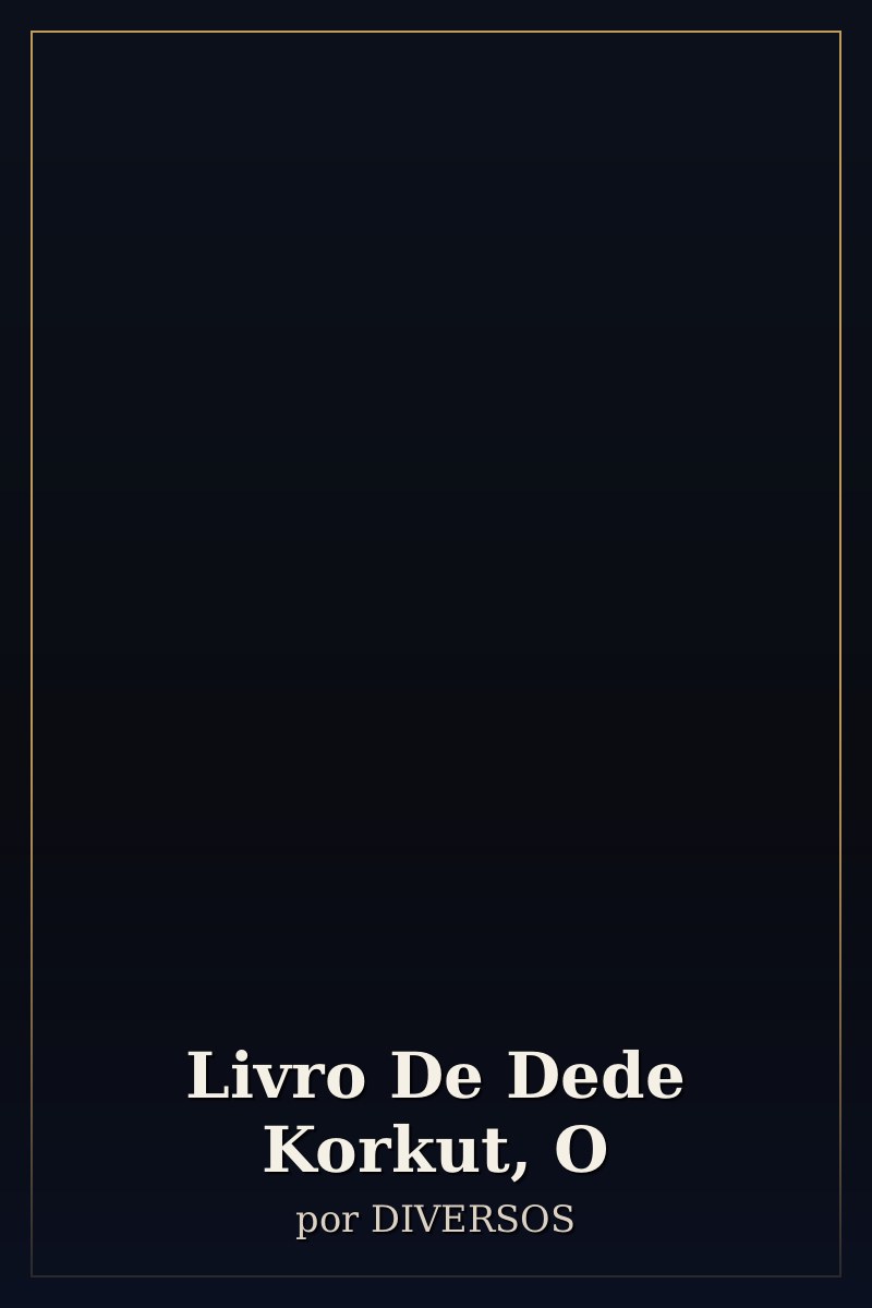 Capa de Livro De Dede Korkut, O